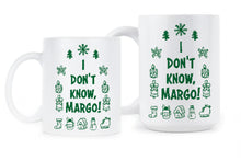 I Dont Know Margo Mug Christmas Vacation Mug