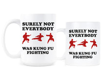 Surely Not Everybody Was Kung Fu Fighting Coffee Mug Karate Cup