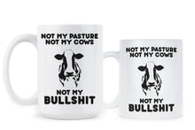 Not My Pasture Not My Cows Coffee Mug Funny Farmer Mug
