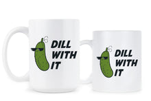 Dill With It Mug Pickle Coffee Cup Pickles Mugs