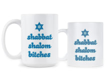 Shabbat Shalom Bitches Mug Funny Jewish Mug