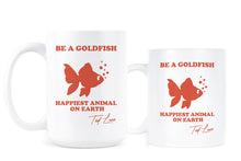 Be A Goldfish Mug Ted Lasso Be A Goldfish Happiest Animal on Earth Coffee Cup