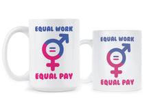 Equal Pay for Equal Work Mug Equal Pay Coffee Mug Feminist Mug Equal Pay