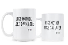 Like Mother Like Daughter Mug Funny Mother Daughter Coffee Mug Gifts