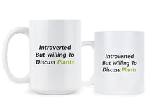 Introverted But Willing To Discuss Plants Coffee Mug Plant Lover Mug