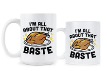 I’m All About That Baste Mug Funny Thanksgiving Coffee Mug
