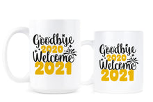 Goodbye 2020 Hello 2021 Mug 2021 Coffee Mug 2021 Cup