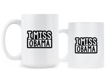 I Miss Obama Coffee Mug Barack Obama Cup
