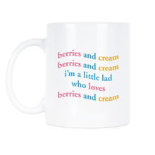 Berries and Cream Mug Im A Little Lad Who Loves Berries and Cream Coffee Cup