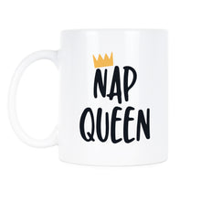 Nap Queen Cup Funny Nap Coffee Mug Nap Gifts Nap Queen Mug