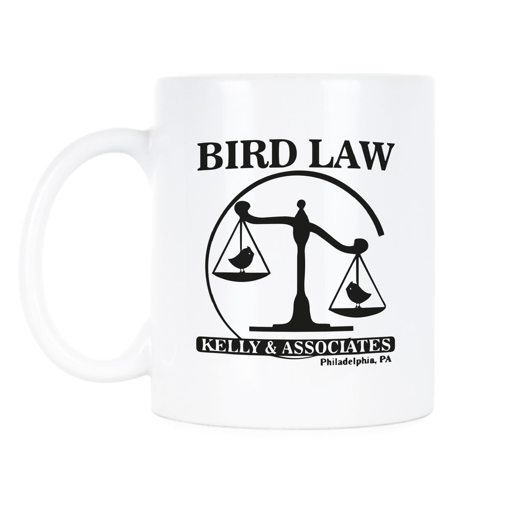 Bird Law Mug Kelly and Associates Coffee Mug Charlie Kelly Bird Law