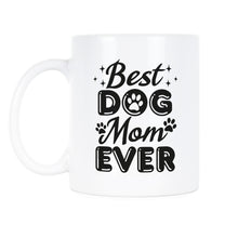 Best Dog Mom Ever Mug Dog Mom Cup