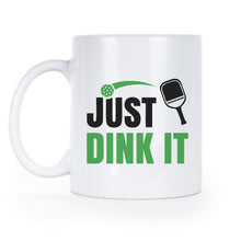 Pickleball Mug Just Dink It Pickle Ball Coffee Cup