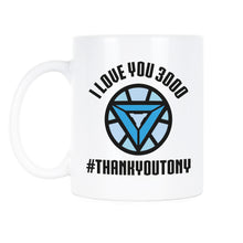 I Love You 3000 Coffee Mug Thank You Tony Stark Mug