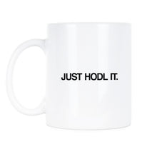 Just HODL It Mug HODL Coffee Cup Crypto Cryptocurrency Mugs