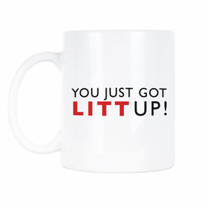 You Just Got Litt Up Mug Louis Litt Coffee Mug
