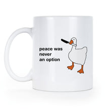 Goose Mug Peace Was Never an Option Funny Geese Coffee Cup