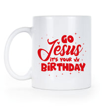 Go Jesus Its Your Birthday Mug Religious Christmas Mugs