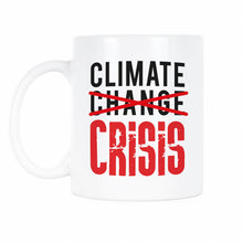 Climate Crisis Climate Change Mug
