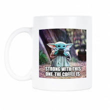 The Coffee is Strong With This One Mug Strong with This One The Coffee Is Mug