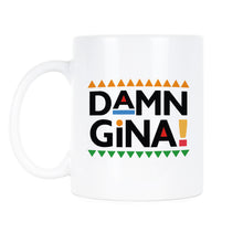 Damn Gina Mug Martin TV Show Mug