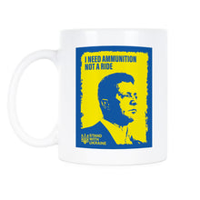 Zelensky Mug I Need Ammunition Not a Ride Cup Volodymyr Zelensky Coffee Mug