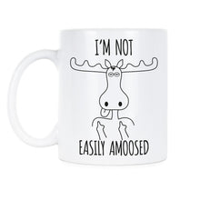 Funny Moose Mug Im Not Easily AMOOSED Funny Moose Gifts