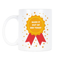 Made It Out Of Bed Today Mug I Got Out of Bed Today Mug