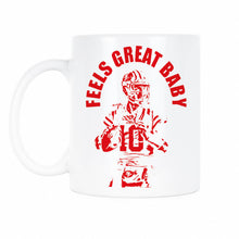 Feels Great Baby Mug Jimmy G Coffee Mug