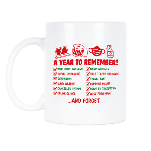 2020 A Year to Forget Mug 2020 A Year to Remember Coffee Mug Funny 2020 Christmas Mugs
