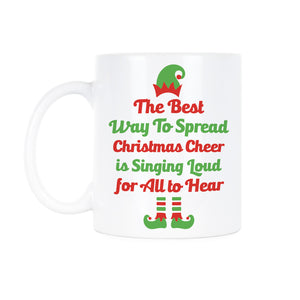 Singing Loud For All To Hear Mug The Best Way To Spread Christmas Cheer Mug