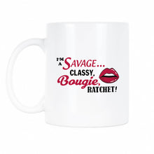 Im a Savage Classy Bougie Ratchet Imma Savage Classy Bougie Ratchet Mug