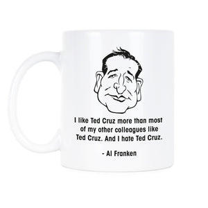 Al Franken Mug Al Franken Ted Cruz Mug Al Franken Coffee Mugs
