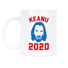 Keanu 2020 Mug Keanu for President Keanu Reeves Mug