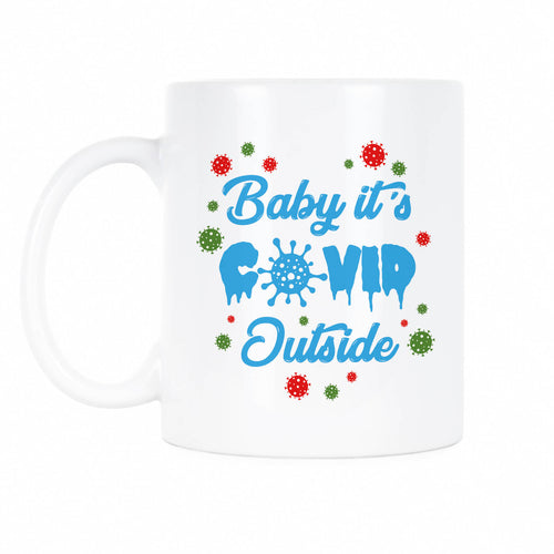 Baby Its Covid Outside Mug Quarantine Christmas Coffee Mug Funny Christmas 2020 Gifts