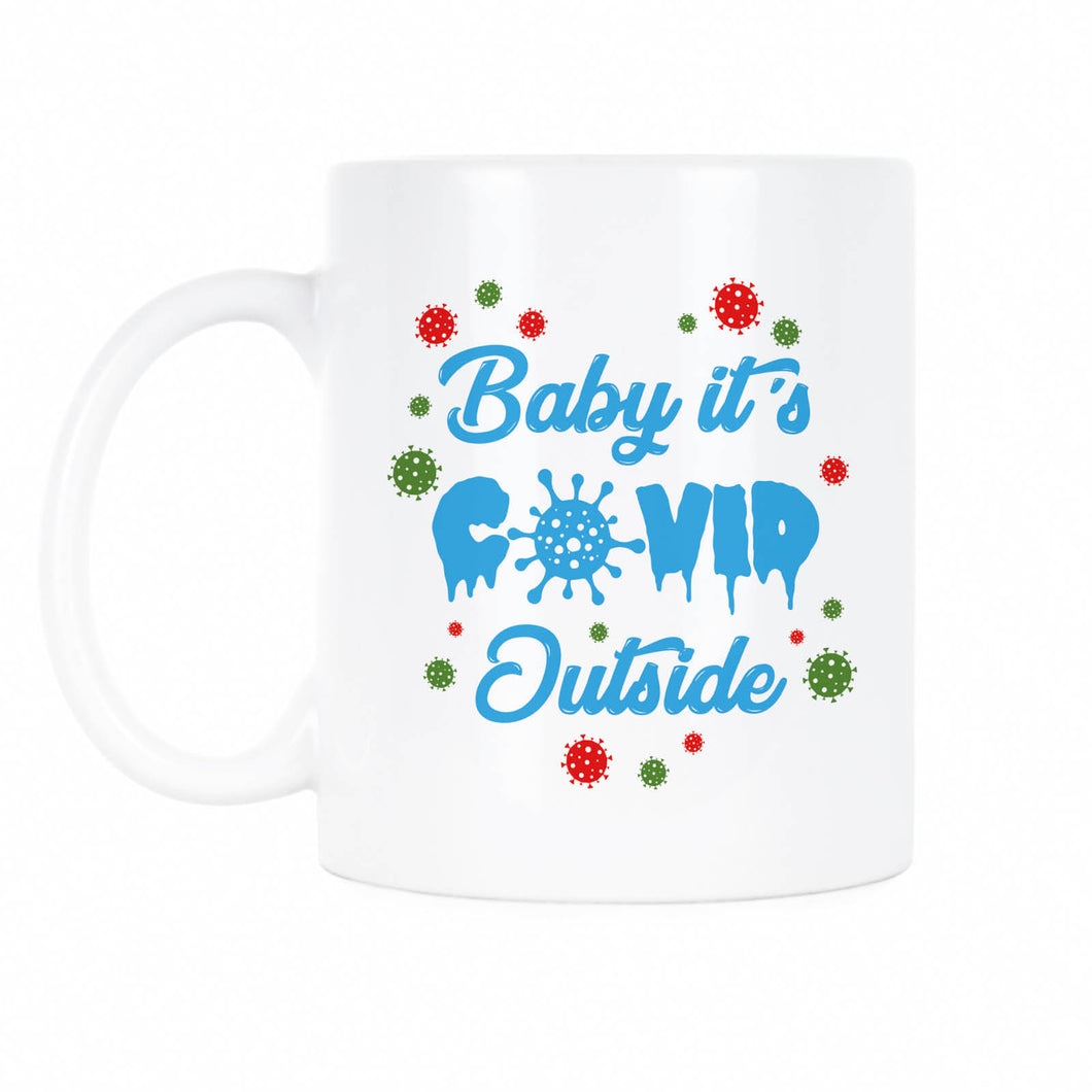 Baby Its Covid Outside Mug Quarantine Christmas Coffee Mug Funny Christmas 2020 Gifts