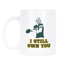 I Still Own You Greenbay Coffee Cup