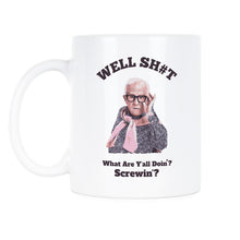 Workspace What Are Y’all Screwin white Leslie Jordan What Are Y’all Doing Mug White