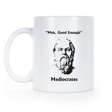 Mediocrates Mug Meh Good Enough Coffee Cup
