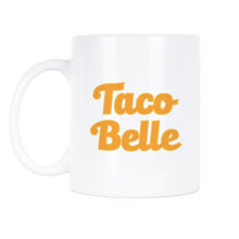 Taco Belle Mug Funny Taco Mug