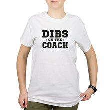 Dibs On The Coach Tshirt Dibs Coach Shirt Ive Got Dibs On The Coach Shirt