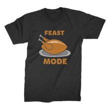 Feast Mode Shirt Funny Thanksgiving Shirt Tshirts