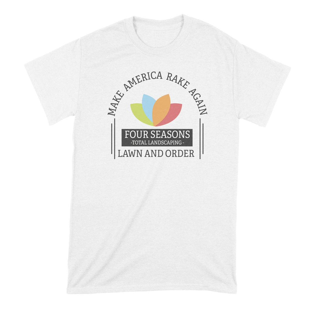 Four Seasons Total Landscaping Shirt Make America Rake Again Four Seasons Landscaping Tshirt