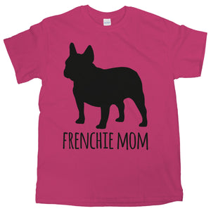 Frenchie Mom Shirt French Bulldog t-shirts Frenchies Lover Gift Frenchie Dog Tee