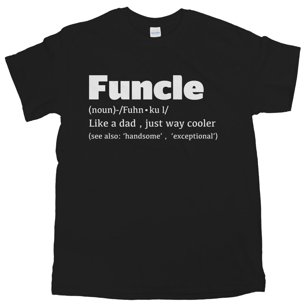 Funcle T-shirt Fun Uncle Tee Funny Uncle Funcle Gift for Uncles