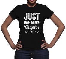Just One More Chapter T Shirt Reading Lover T-Shirt