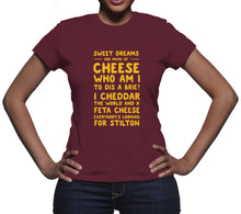Sweet Dreams Are Made Of Cheese Shirt Who Am I To Dis A Brie Funny Cheese Shirt