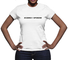 Science is Greater than Opinion Shirt Science Doesnt Care What You Believe Shirt