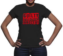 Guilty Until Proven Innocent T-Shirt Hood Life Shirt