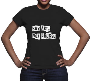 Buy Art Not Drugs Tshirt Shirt